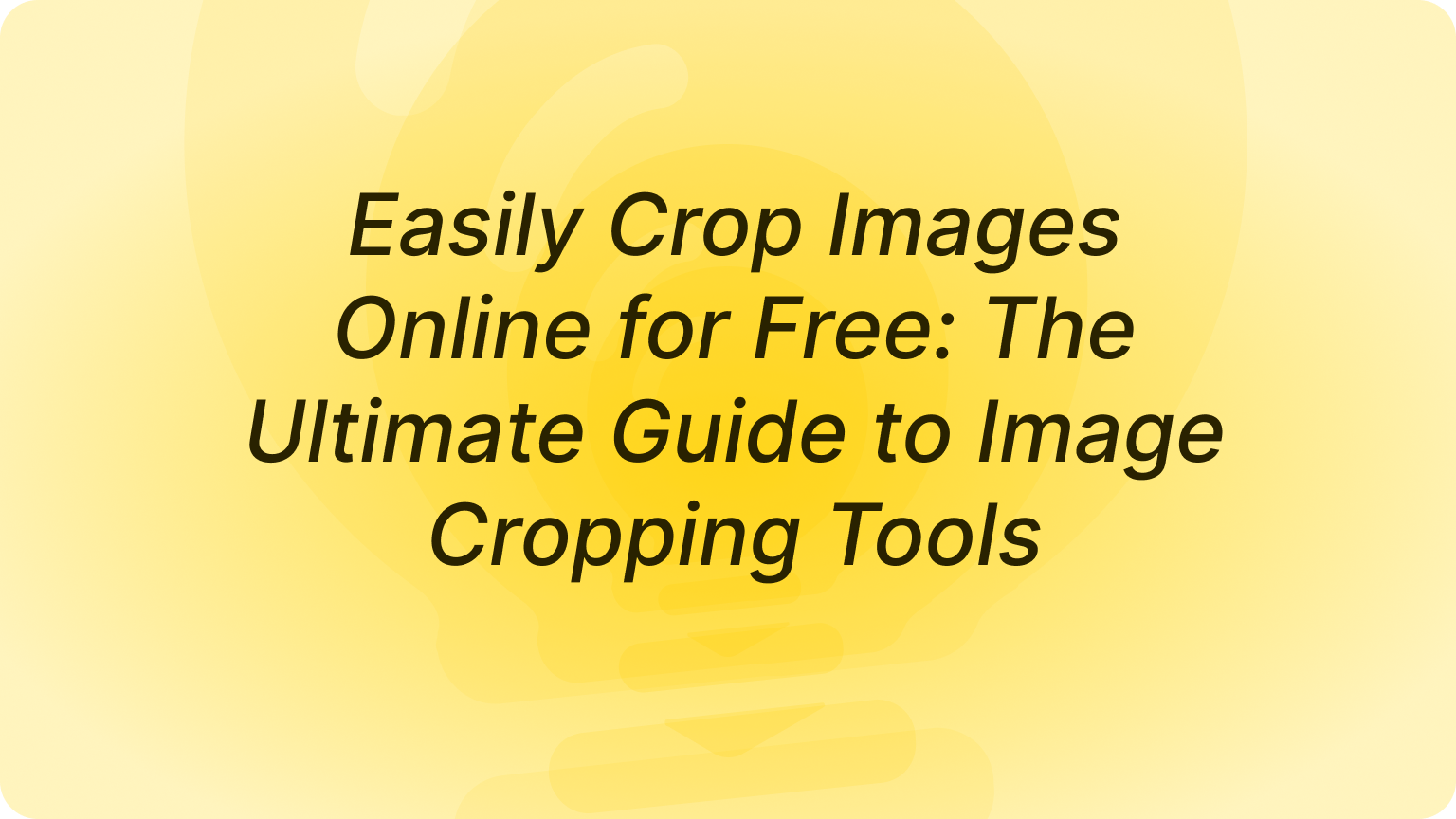 Easily Crop Images Online for Free